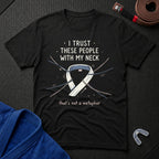 Trust These People T-Shirt