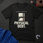 Physical Debt T-Shirt