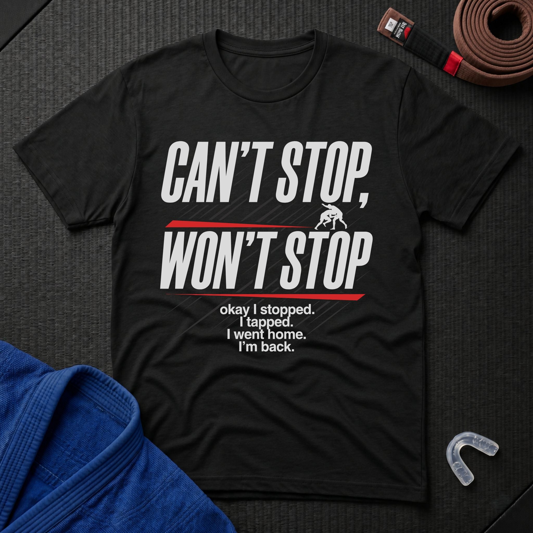 Can't Stop Won't Stop T-Shirt