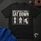 Didn't Notice That T-Shirt