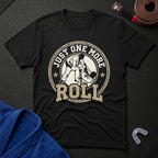 One More Roll T-Shirt