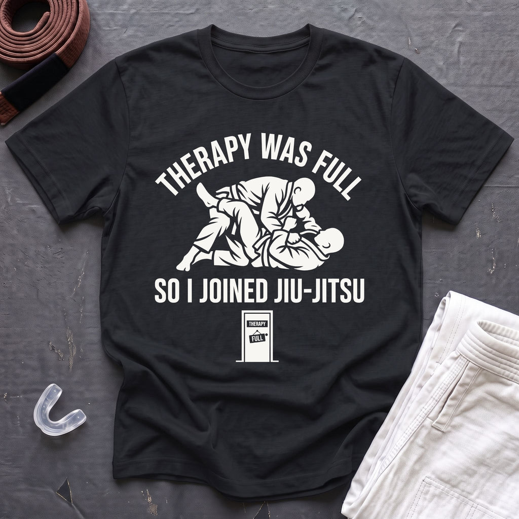 Therapy Was Full T-Shirt