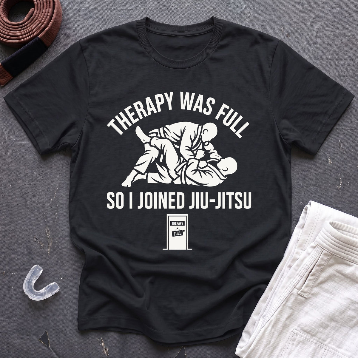 Therapy Was Full T-Shirt