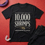 10000 Shrimps T-Shirt