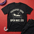 Therapist vs Open Mat T-Shirt