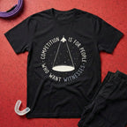 Competition For Witnesses T-Shirt