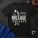 Mileage Included T-Shirt