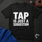 Tap Suggestion T-Shirt