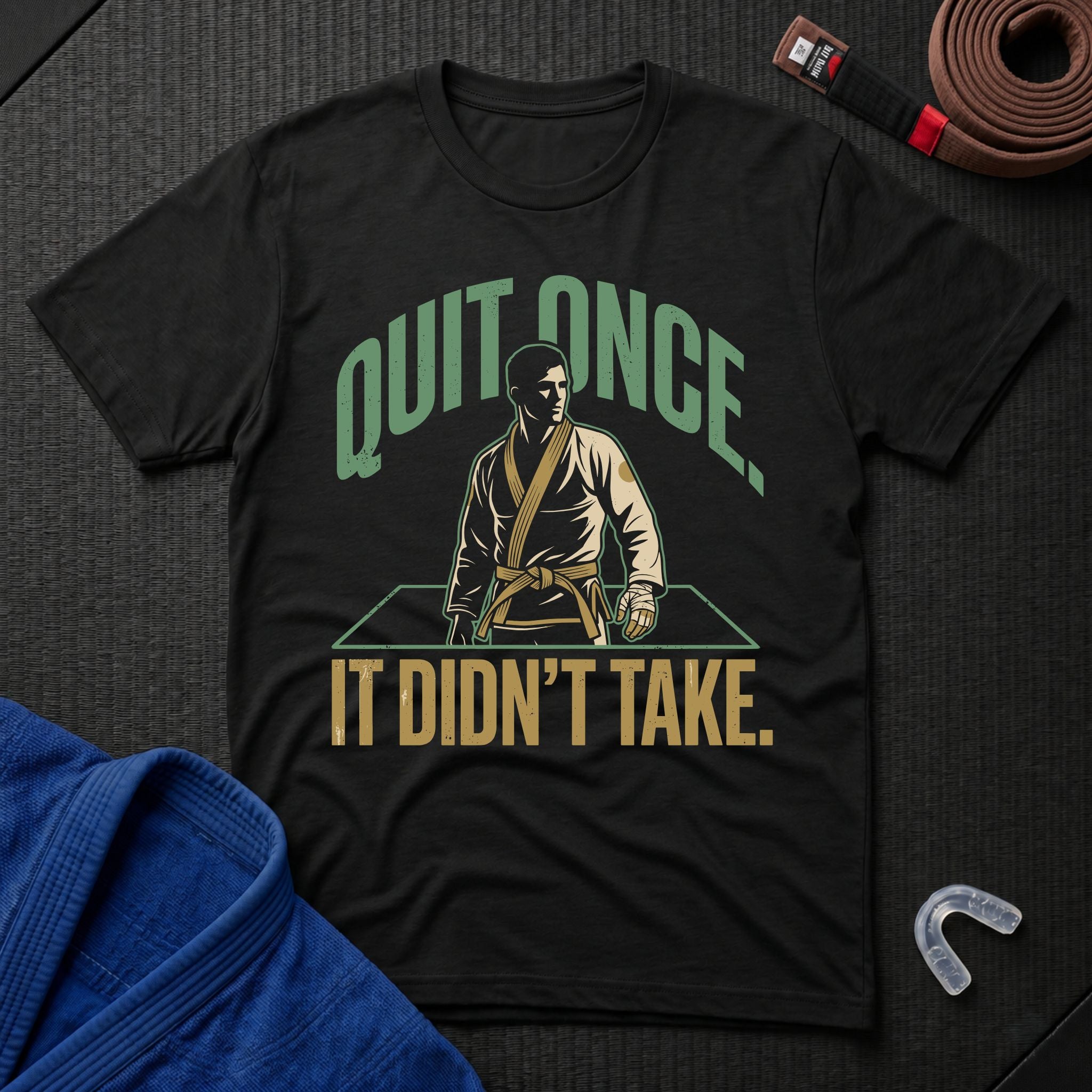 Quit Once T-Shirt
