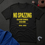 No Spazzing T-Shirt