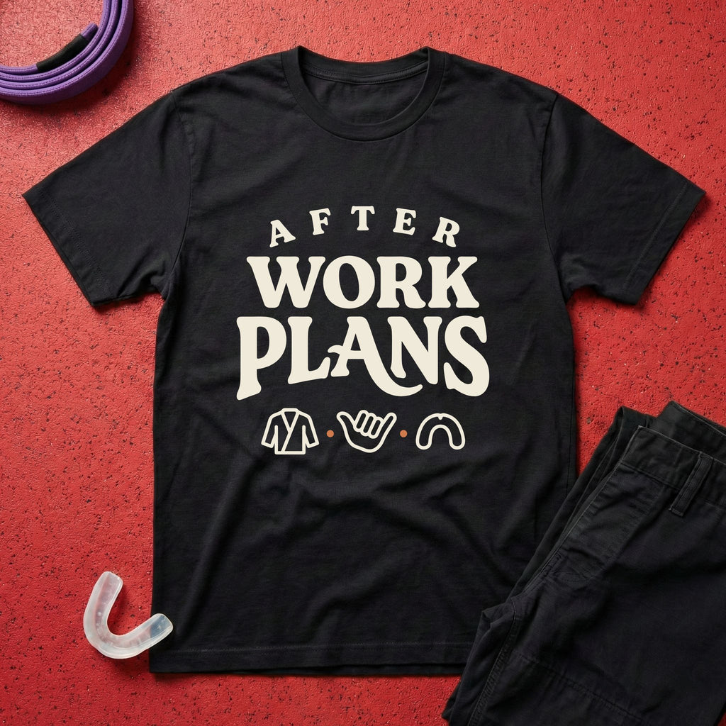 After Work Plans T-Shirt