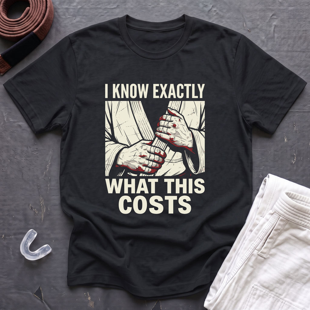 Know The Cost T-Shirt