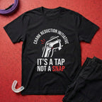 Tap Not Snap T-Shirt