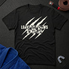 Leave The Claws T-Shirt