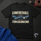 Comfortable Uncomfortable T-Shirt