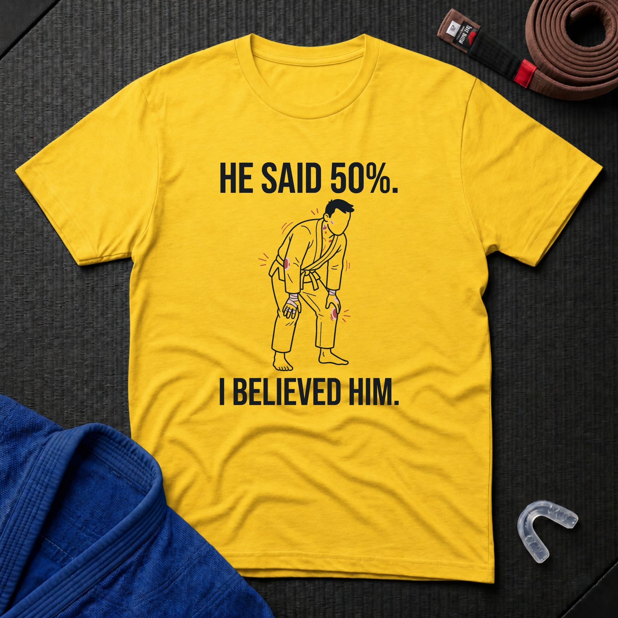 He Said 50% T-Shirt