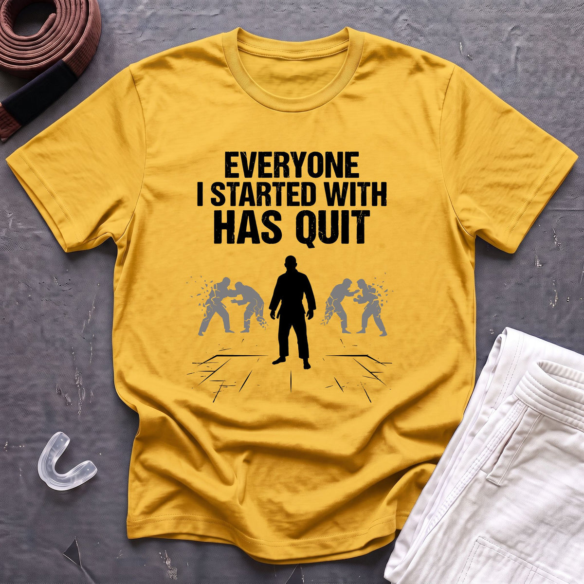 Everyone Has Quit T-Shirt