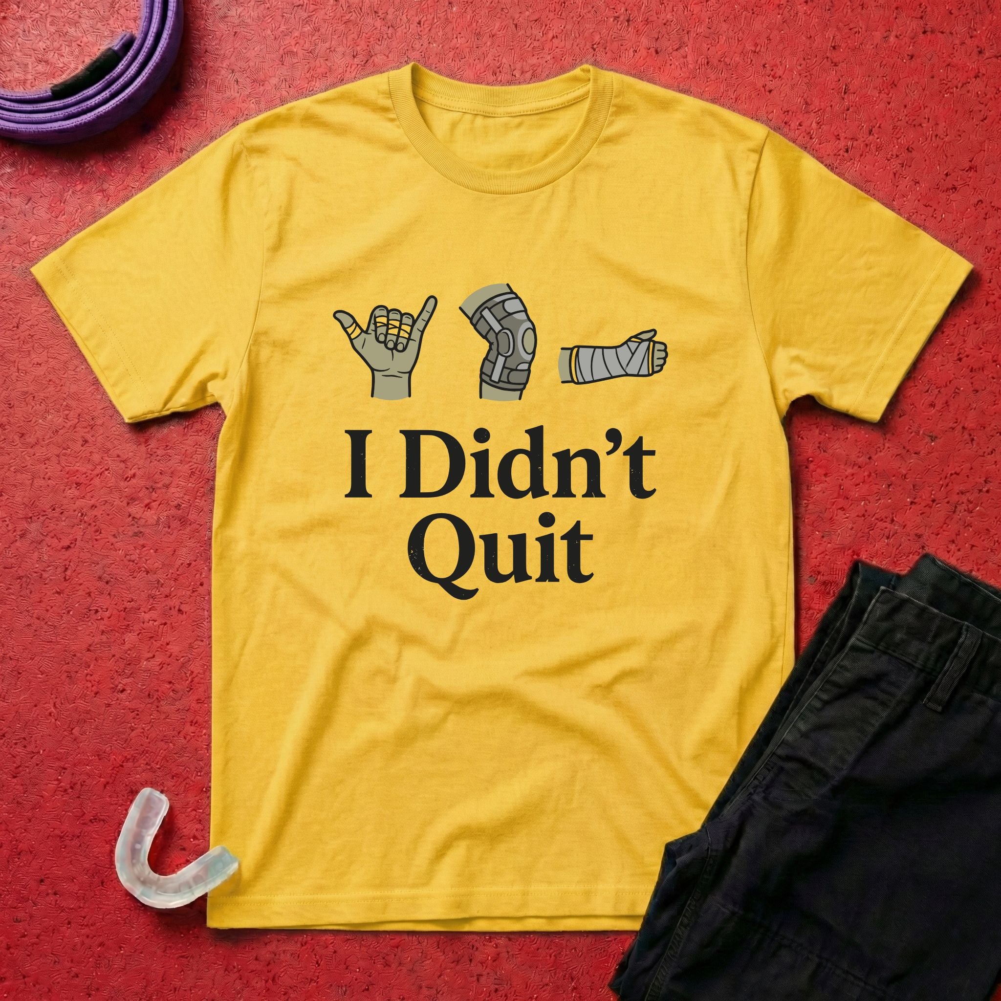 I Didn't Quit T-Shirt