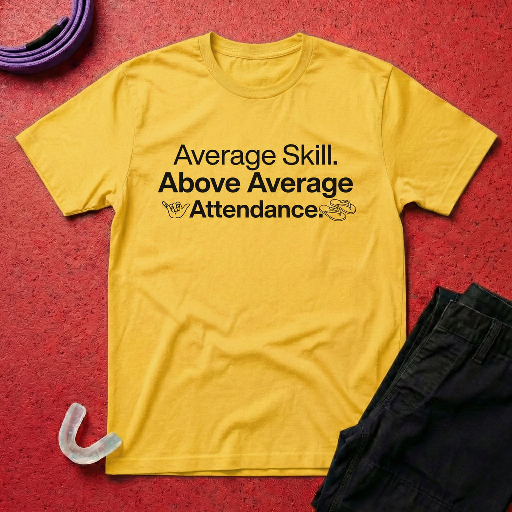 Above Average Attendance T-Shirt
