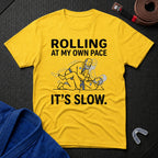 Rolling At My Pace T-Shirt