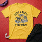 Built Around Recovery T-Shirt