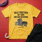 Held Together By Tape T-Shirt