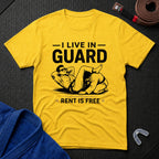 I Live In Guard T-Shirt