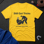 Still Got Tricks T-Shirt