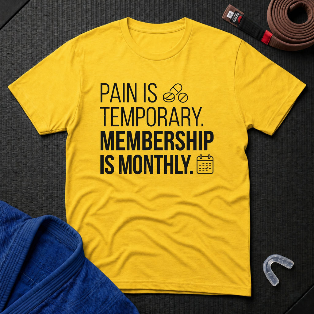 Pain Is Temporary T-Shirt
