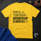Pain Is Temporary T-Shirt