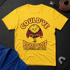 Could've Picked Golf T-Shirt