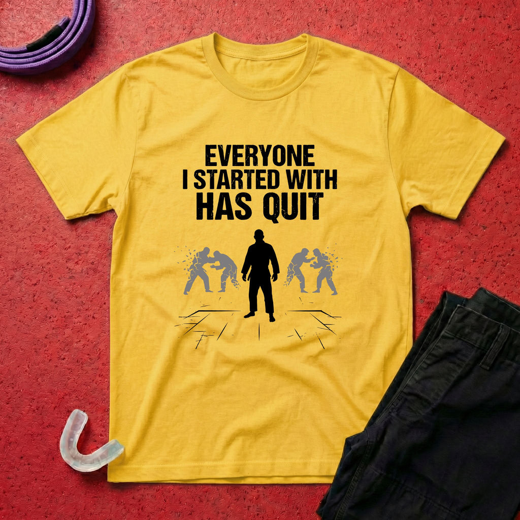 Everyone Has Quit T-Shirt