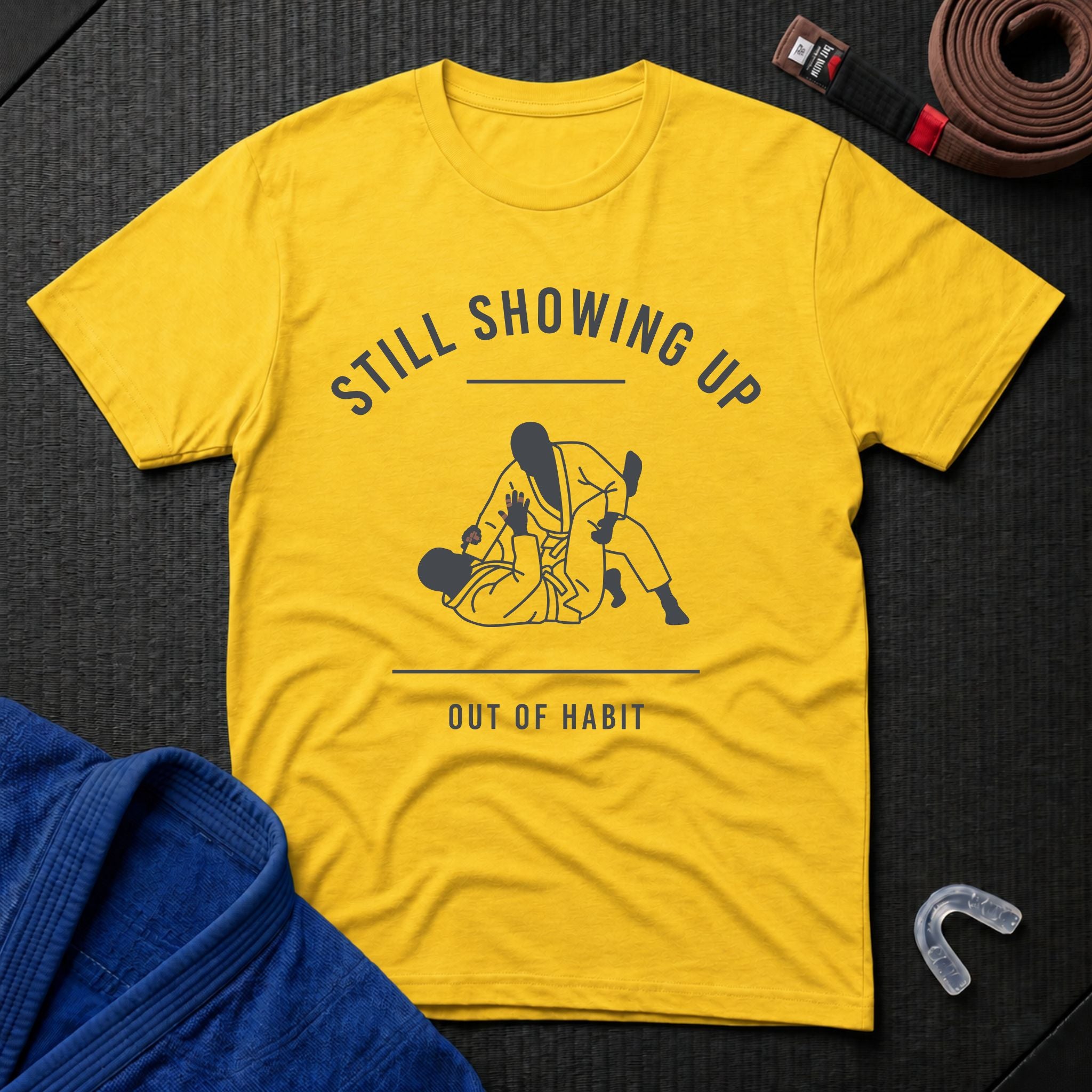 Showing Up Out Of Habit T-Shirt