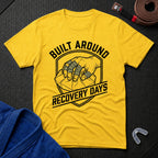Built Around Recovery Days T-Shirt