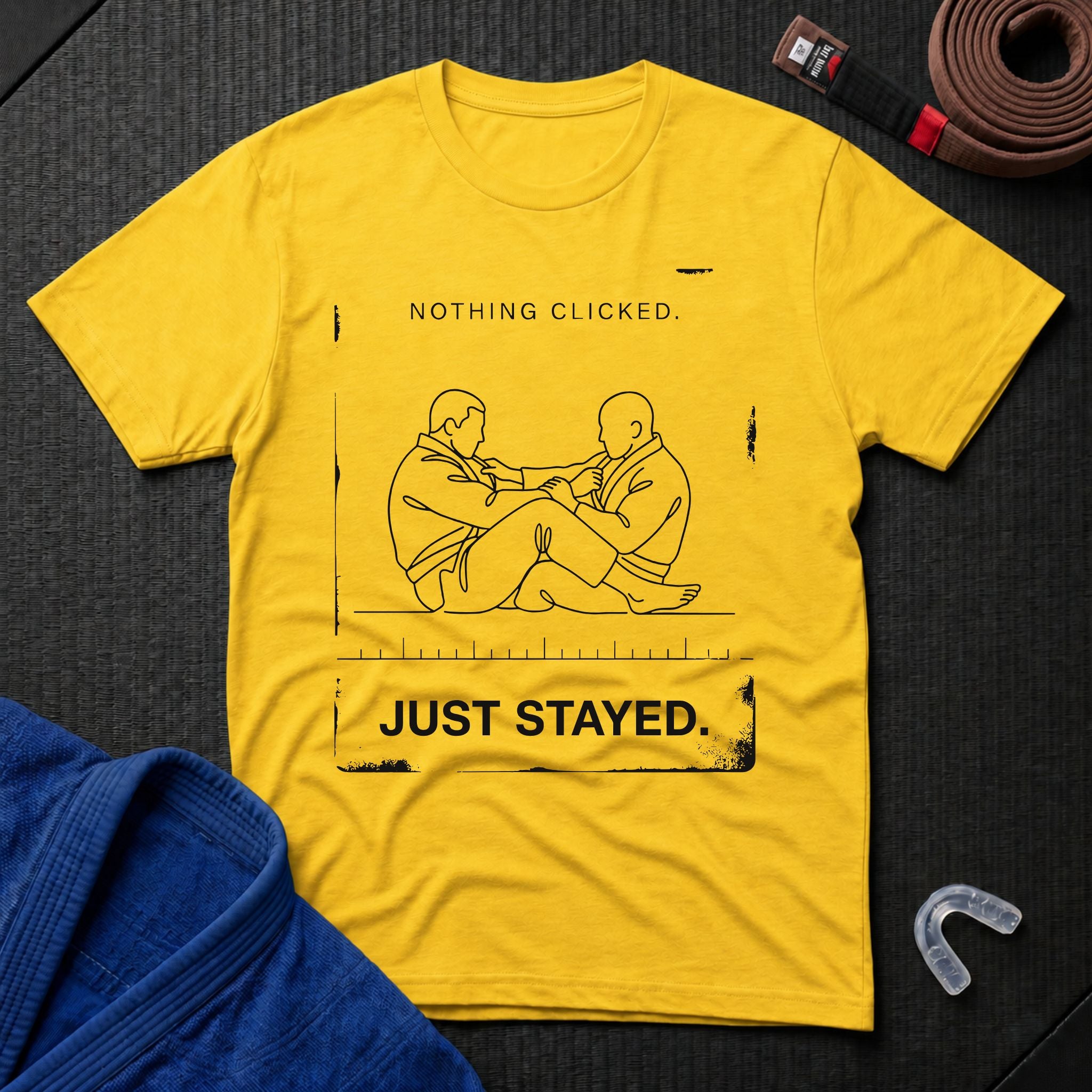 Nothing Clicked. Just Stayed T-Shirt