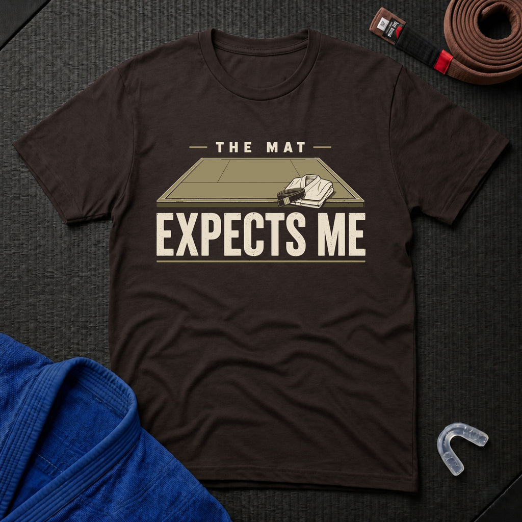 The Mat Expects Me T-Shirt