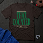 That Counted T-Shirt