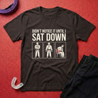 Didn't Notice That T-Shirt