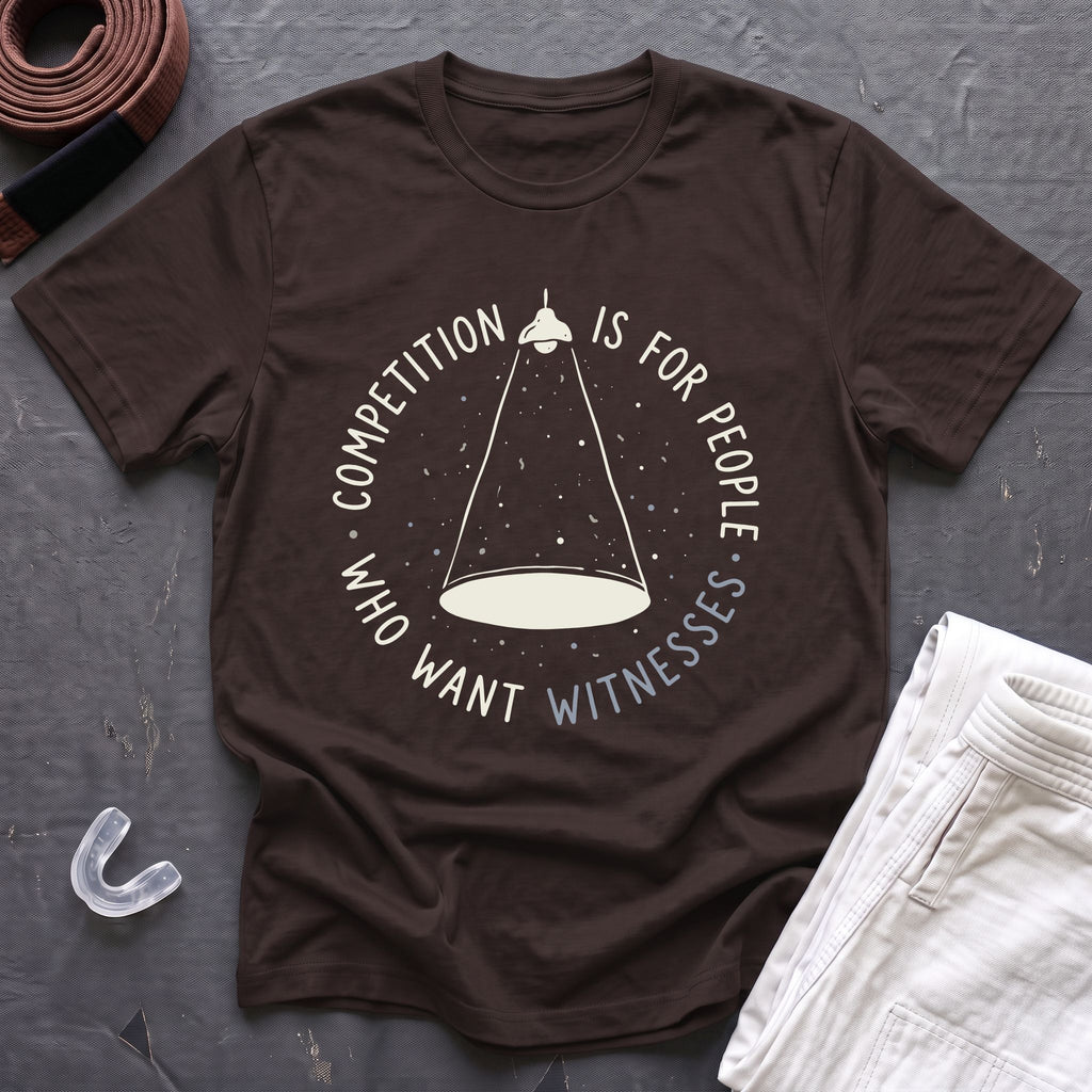 Competition For Witnesses T-Shirt