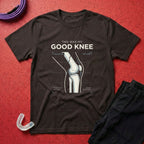 My Good Knee T-Shirt