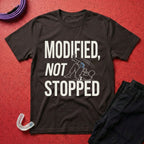 Modified, Not Stopped T-Shirt