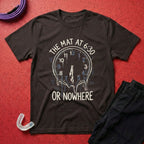 Mat At 6:30 T-Shirt