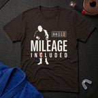 Mileage Included T-Shirt