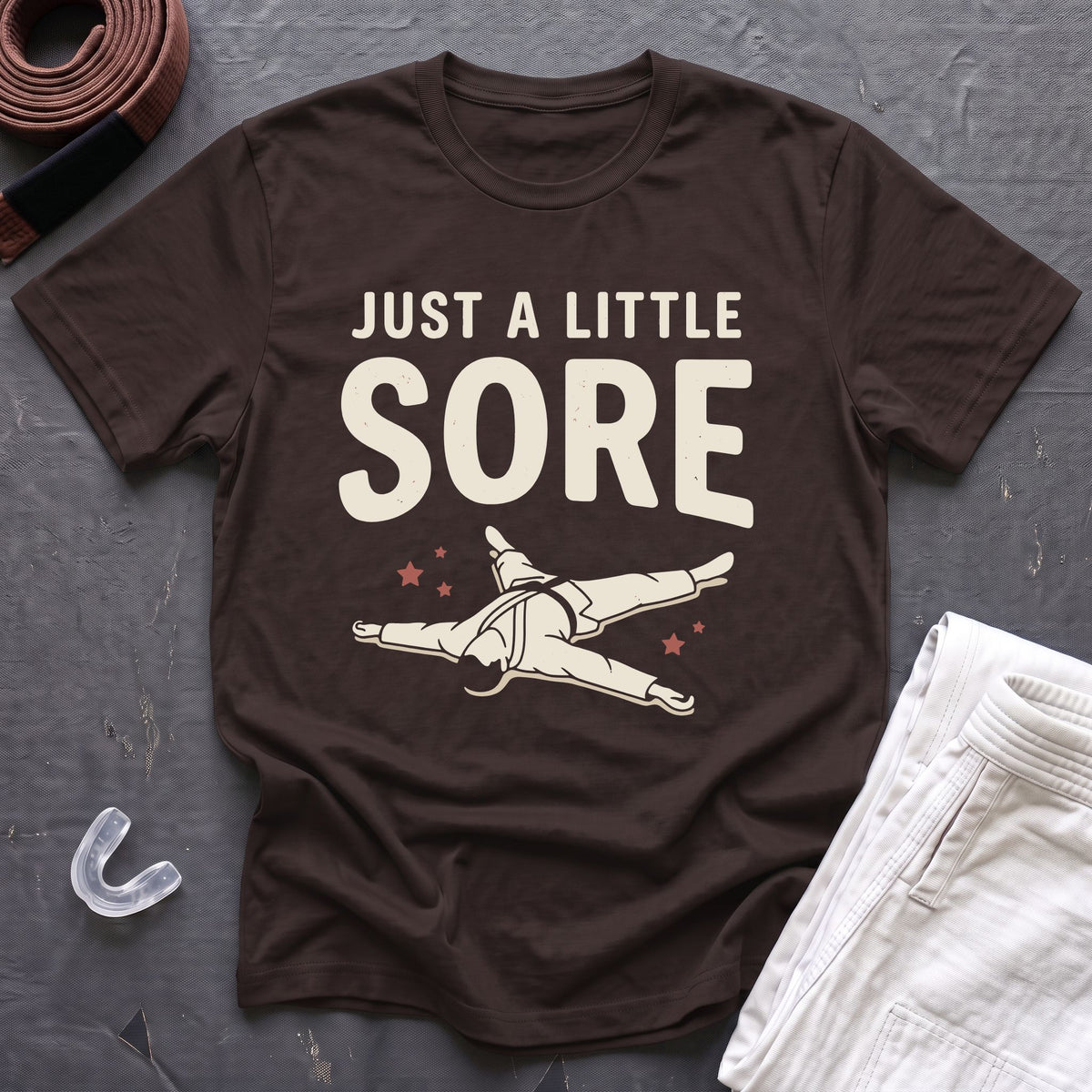 A Little Sore T-Shirt