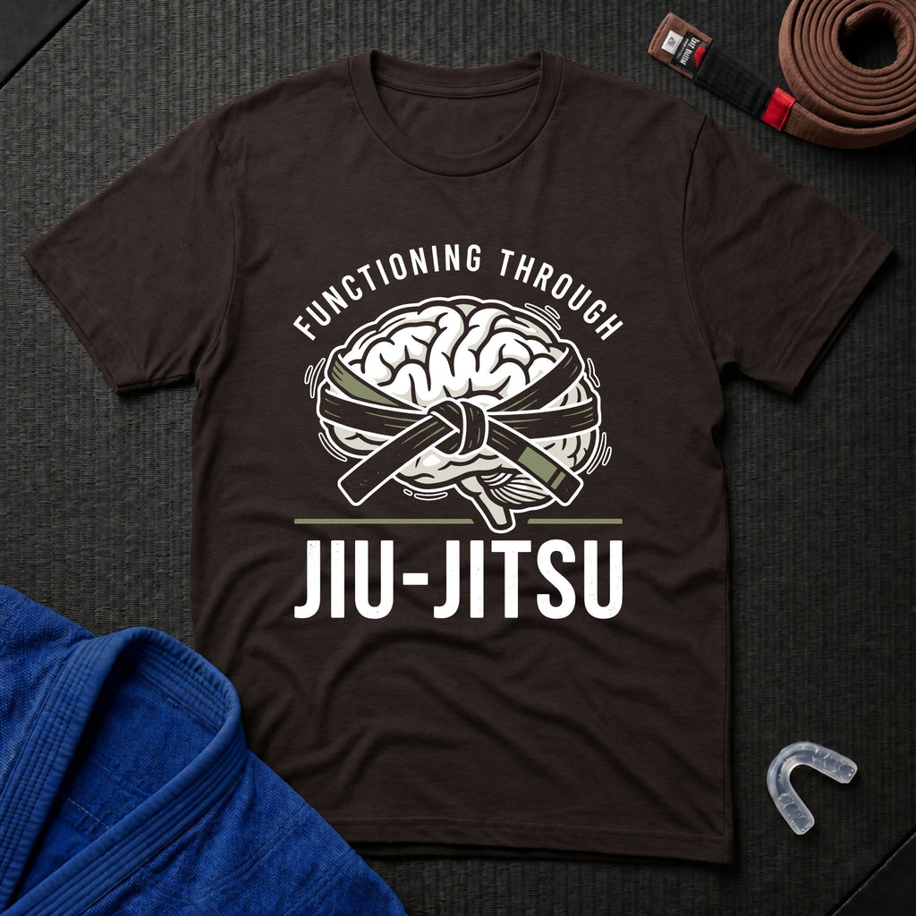 Functioning Through Jiu-Jitsu T-Shirt