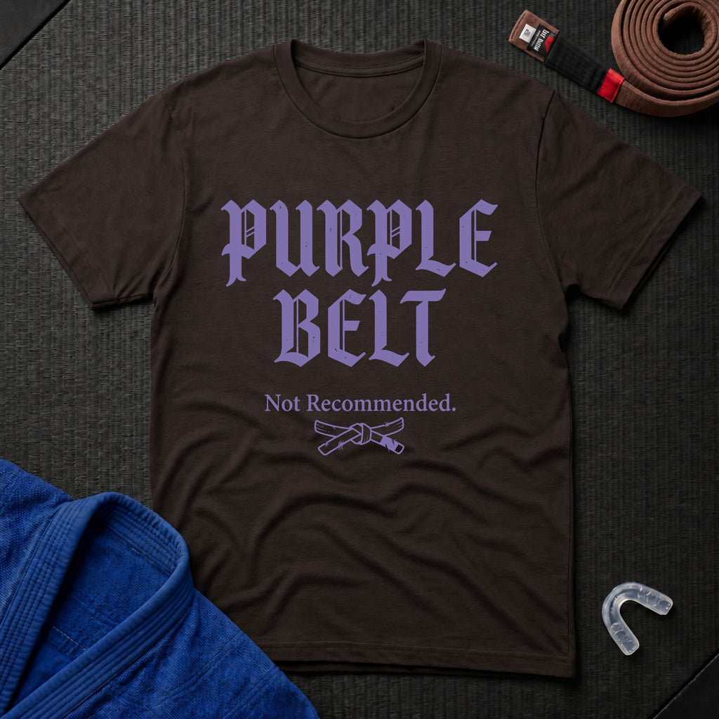 Purple Belt Not Recommended T-Shirt