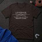 Leverage vs Weight T-Shirt