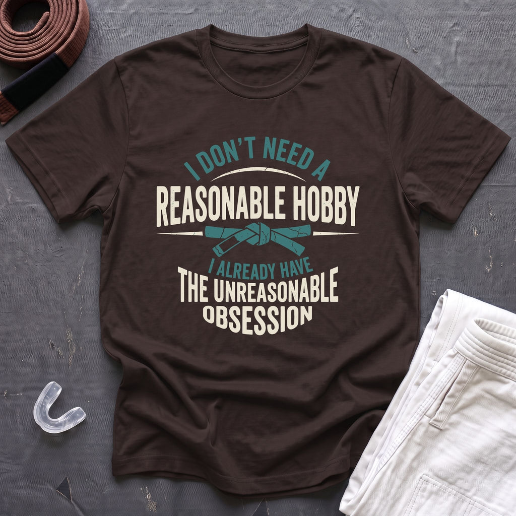 Unreasonable Obsession T-Shirt