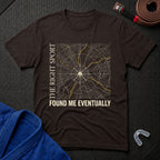 The Right Sport Found Me T-Shirt