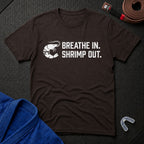 Shrimp Out, Breathe In T-Shirt